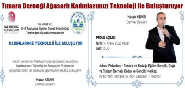 Tımara Derneği Ağasarlı Kadınlarımızı Teknoloji ile Buluşturuyor