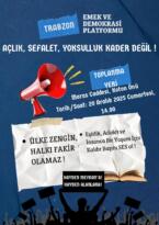 Trabzon’da “Açlık, Sefalet, Yoksulluk Kader Değil” Mitingi Çağrısı